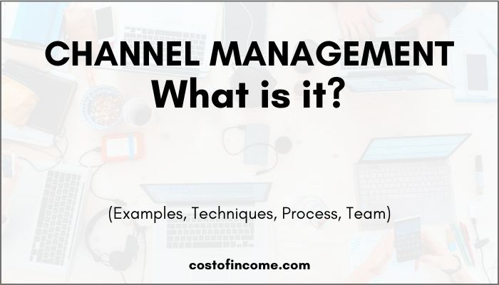 Channel Administration Definition, What’s it?